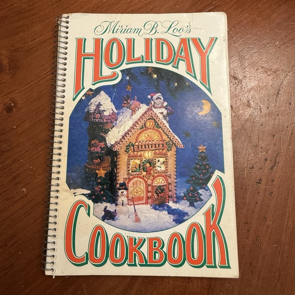 Current Miriam B Loo's Holiday Cookbook Recipes Spiralbound‎ VTG 1979